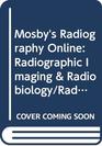 Mosby's Radiography Online Radiographic Imaging  Radiobiology/Radiation Protection User Guides Access Codes  Bushong Textbook/Workbook Eighth Edition Package