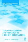 Teaching Learning and Research in Higher Education A Critical Approach
