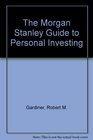 The Morgan Stanley Guide to Personal Investing