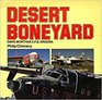 Desert Boneyard Davis Monthan AFB Arizona