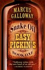 Snake Oil Easy Pickins