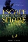 Escape from the Fowler's Snare