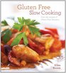 Gluten Free Slow Cooking Over 275 Recipes of WheatFree Wonders For The Electric Slow Cooker