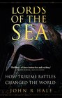 Lords of the Sea The Triumph and Tragedy of Ancient Athens