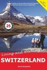 Living and Working in Switzerland A Survival Handbook