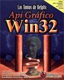 Los Tomos de Delphi API Grfico Win32