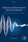 Mechanics of FlowInduced Sound and Vibration Volume 1 Second Edition General Concepts and Elementary Sources