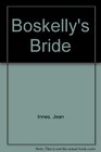 Boskelly's Bride