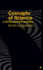 Concepts of Science A Philosophical Analysis
