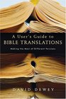 A User's Guide To Bible Translations Making The Most Of Different Versions