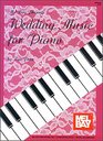 Mel Bay Presents Wedding Music for Piano
