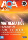 AQA GCSE Mathematics for Foundation Sets Practice Book Including Modular and Linear Practice Exam Papers