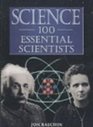 Science 100 Essential Scientists