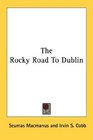 The Rocky Road To Dublin