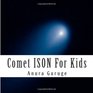 Comet ISON For Kids