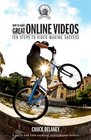 How to Make Great Online Videos Ten Steps to VideoMaking Success