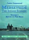 Merseyside The Indian Summer Return to Pier Head v 2