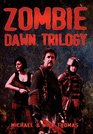 Zombie Dawn Trilogy Illustrated Collector's Edition