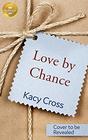 Love By Chance Based On the Hallmark Channel Original Movie