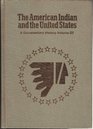 The American Indian and the United States A documentary history