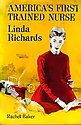 America's First Trained Nurse Linda Richards
