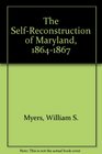 The SelfReconstruction of Maryland 18641867
