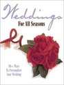 Weddings for All Seasons