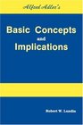 Alfred Adler's Basic Concepts And Implications