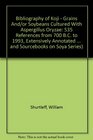 Bibliography of Koji  Grains And/or Soybeans Cultured With Aspergillus Oryzae 535 References from 700 BC to 1993 Extensively Annotated