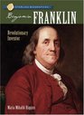 Sterling Biographies Benjamin Franklin Revolutionary Inventor