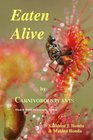 Eaten Alive by Carnivorous Plants Black  White Photography Edition