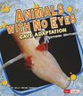 Animals with No Eyes Cave Adaptation