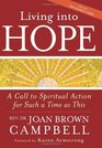 Living into Hope A Call to Spiritual Action for Such a Time As This