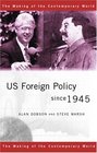 US foreign Policy Since 1945