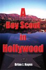 A Boy Scout in Hollywood
