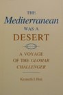 The Mediterranean Was a Desert A Voyage of the Glomar Challenger