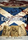 Bloody Scottish History Edinburgh