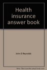 Health insurance answer book