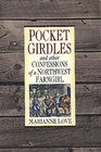 Pocket Girdles & Other Confessions of a Northwest Farm Girl