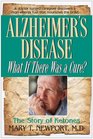Alzheimer's Disease What If There Was a Cure