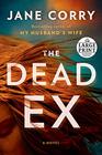 The Dead Ex: A Novel (Random House Large Print)