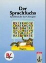 Der Sprachfuchs Ausgabe fr Bayern neue Rechtschreibung Schlerband 4 Schuljahr