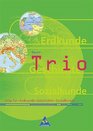 Trio Atlas fr Erdkunde / Geschichte / Sozialkunde Ausgabe Bayern