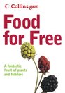 Collins Gem Food for Free: A Fantastic Feast of Plants and Folklore (Collins Gem)