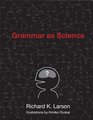 Grammar as Science