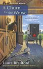 A Churn for the Worse (Amish Mystery, Bk 5)