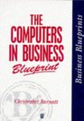 The Computers in Business Blueprint