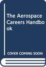 The Aerospace Careers Handbook