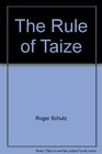 Rule of Taize
