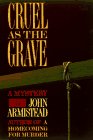 Cruel As the Grave John Armistead
